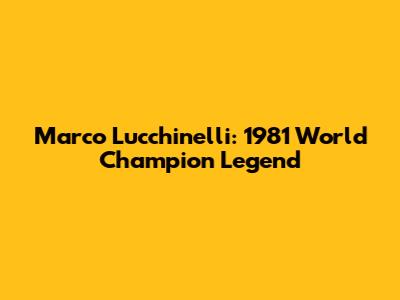 Marco Lucchinelli: 1981 World Champion Legend