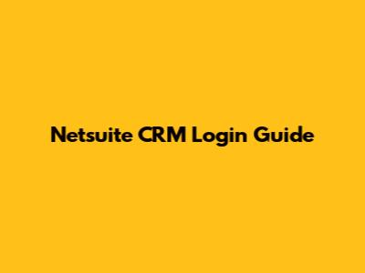 Netsuite CRM Login Guide