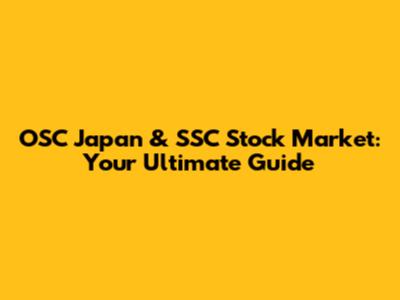 OSC Japan & SSC Stock Market: Your Ultimate Guide