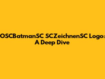 OSCBatmanSC SCZeichnenSC Logo: A Deep Dive