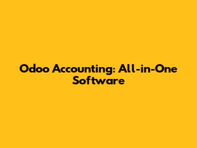 Odoo Accounting: All-in-One Software