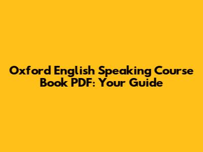 Oxford English Speaking Course Book PDF: Your Guide