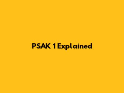 PSAK 1 Explained