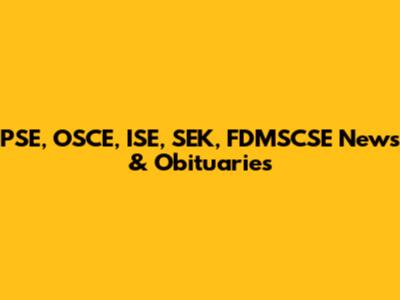 PSE, OSCE, ISE, SEK, FDMSCSE News & Obituaries