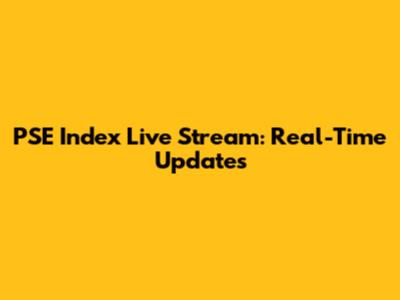 PSE Index Live Stream: Real-Time Updates