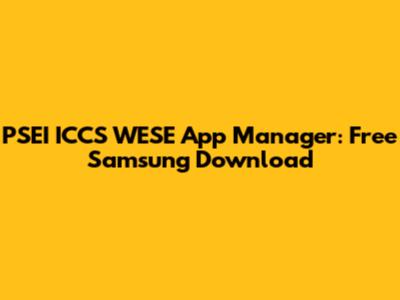 PSEI ICCS WESE App Manager: Free Samsung Download