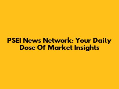 PSEI News Network: Your Daily Dose Of Market Insights