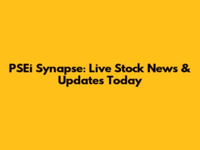 PSEi Synapse: Live Stock News & Updates Today