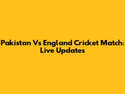 Pakistan Vs England Cricket Match: Live Updates