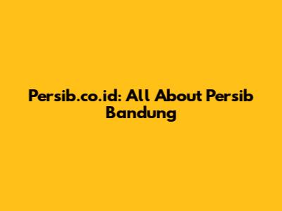 Persib.co.id: All About Persib Bandung
