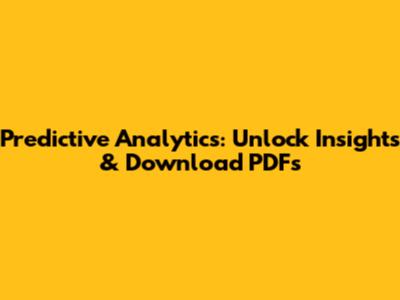 Predictive Analytics: Unlock Insights & Download PDFs