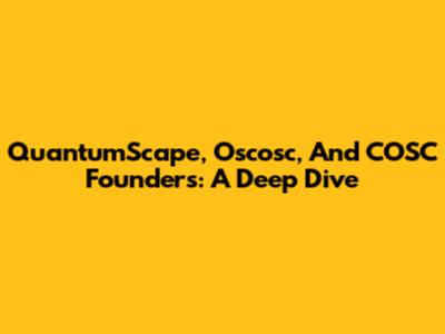 QuantumScape, Oscosc, And COSC Founders: A Deep Dive
