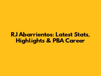 RJ Abarrientos: Latest Stats, Highlights & PBA Career