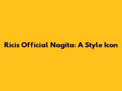 Ricis Official Nagita: A Style Icon