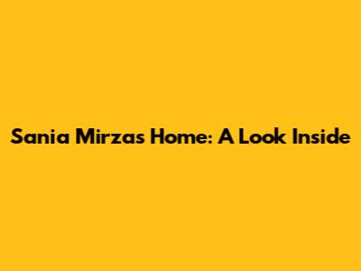 Sania Mirza's Home: A Look Inside