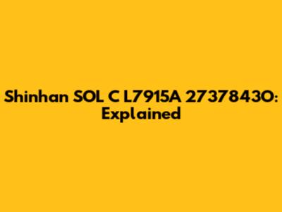 Shinhan SOL C L7915A 2737843O: Explained