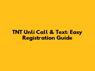 TNT Unli Call & Text: Easy Registration Guide