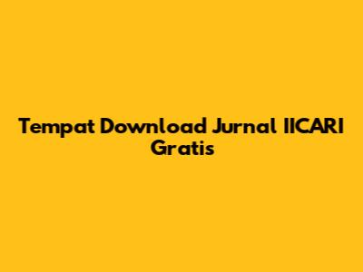 Tempat Download Jurnal IICARI Gratis