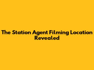 The Station Agent Filming Location Revealed