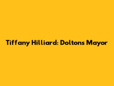 Tiffany Hilliard: Dolton's Mayor
