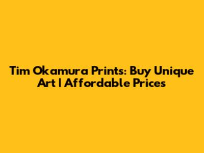 Tim Okamura Prints: Buy Unique Art | Affordable Prices