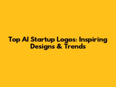 Top AI Startup Logos: Inspiring Designs & Trends