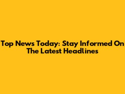 Top News Today: Stay Informed On The Latest Headlines