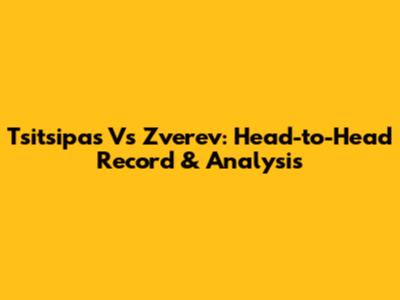 Tsitsipas Vs Zverev: Head-to-Head Record & Analysis