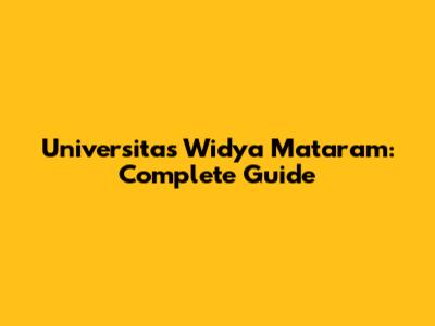 Universitas Widya Mataram: Complete Guide