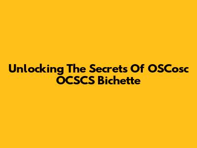 Unlocking The Secrets Of OSCosc OCSCS Bichette