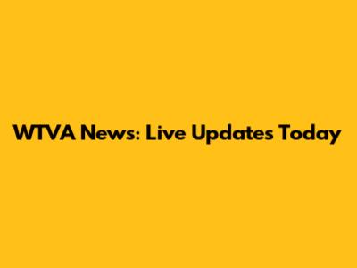 WTVA News: Live Updates Today