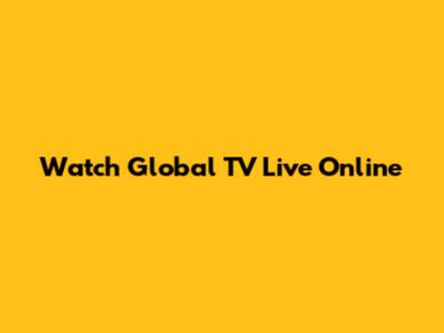 Watch Global TV Live Online