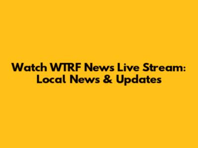 Watch WTRF News Live Stream: Local News & Updates