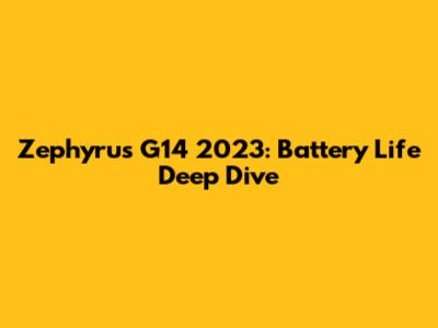 Zephyrus G14 2023: Battery Life Deep Dive