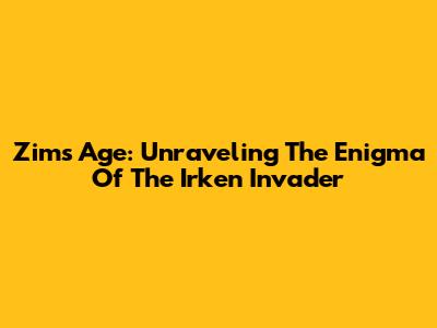 Zim's Age: Unraveling The Enigma Of The Irken Invader